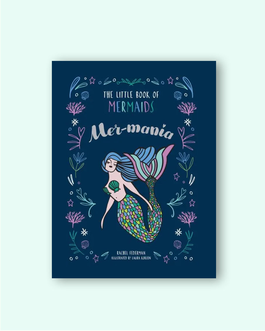 Mermania: The Little Book of Mermaids