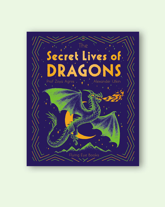 The Secret Lives Of Dragons